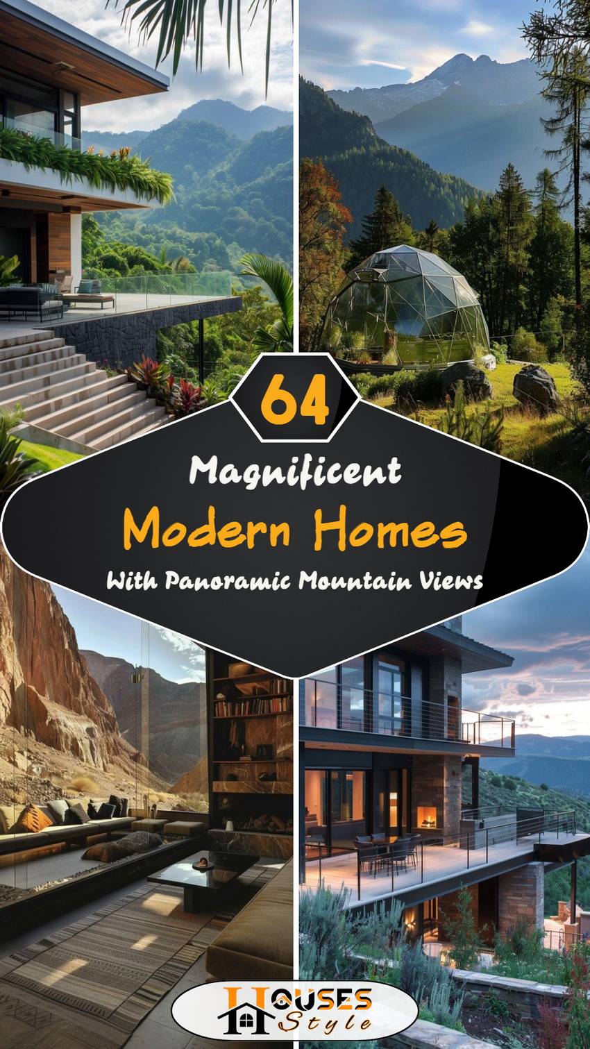 64 Magnificent Modern Homes with Panoramic Mountain Views