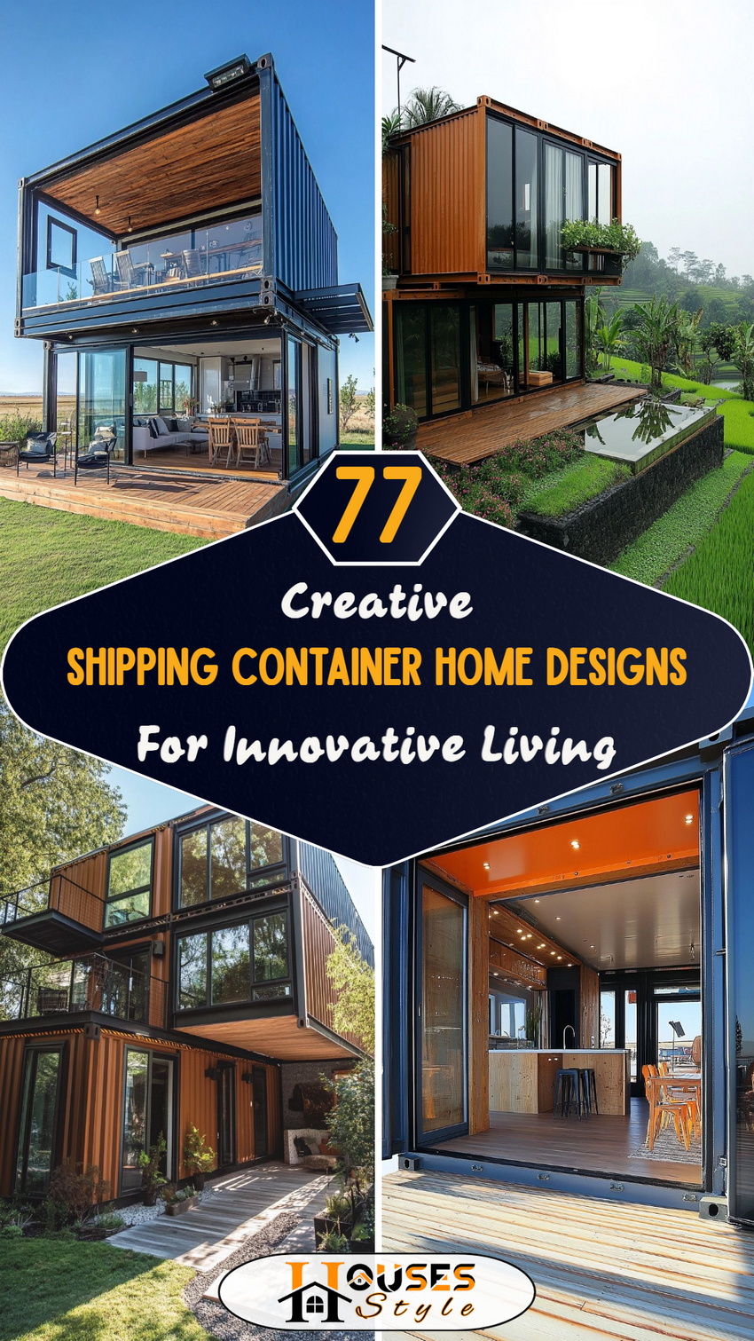 77 Creative Shipping Container Home Designs for Innovative Living