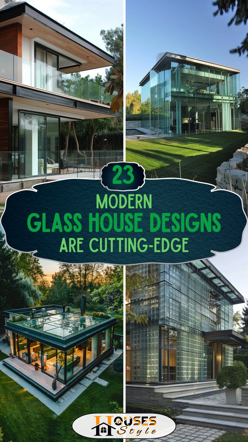 These 23 Modern Glass House Designs Are Cutting-Edge
